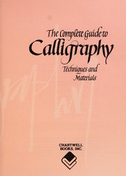Cover of: Complete Guide to Calligraphy Techniques & Materials by Judy Martin