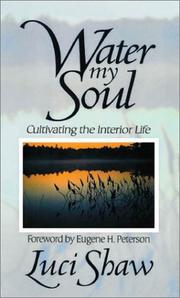 Cover of: Water My Soul: Cultivating the Interior Life