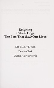 Cover of: Reigning cats and dogs | Elliot Engel