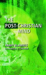 Cover of: The Post-christian Mind by Harry Blamires, J. I. Packer