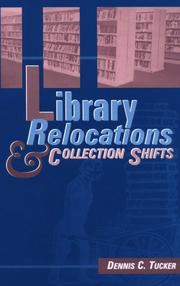 Cover of: Library relocations and collection shifts