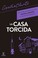 Cover of: La casa torcida - 1. edición.