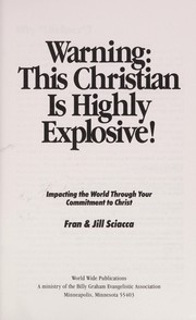 Cover of: Warning: this Christian is highly explosive! | Fran Sciacca
