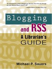 Blogging and RSS by Michael P. Sauers
