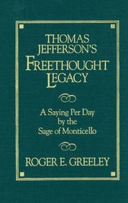 Thomas Jefferson's freethought legacy by Thomas Jefferson