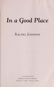 Cover of: In a good place | Rachel Johnson