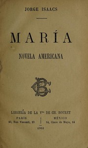 Cover of: María, novela americana by Jorge Isaacs