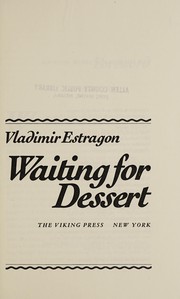 Cover of: Waiting for dessert | Geoffrey Stokes