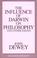 Cover of: The influence of Darwin on philosophy and other essays