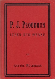 Cover of: P.J. Proudhon: Leben und Werke