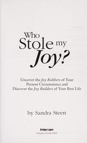Cover of: Who stole my joy?: uncover the joy robbers of your present circumstance and discover the joy builders of your best life