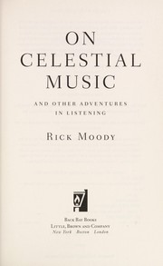 Cover of: On celestial music | Rick Moody