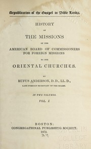 Cover of: History of the missions of the American board of commissioners for foreign missions to the oriental churches