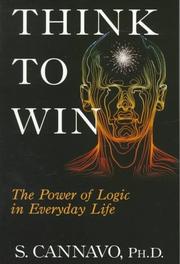 Cover of: Think to win: the power of logic in everyday life