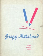 Cover of: Gregg Notehand: A Personal-Use Shorthand with Integrated Instruction in How to Make Notes (1st ed.)