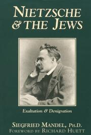 Cover of: Nietzsche & the Jews: exaltation & denigration