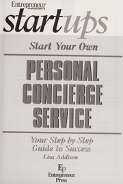 Cover of: Start your own personal concierge service | Lisa Addison