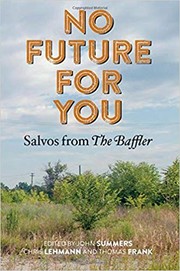 Cover of: No Future For You: Salvos from The Baffler
