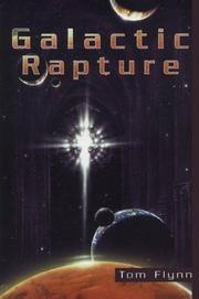 Cover of: Galactic rapture by Flynn, Tom