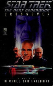 Star Trek The Next Generation - Crossover by Michael Jan Friedman
