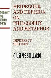 Cover of: Heidegger and Derrida on Philosophy and Metaphor: Imperfect Thought (Philosophy and Literary Theory)