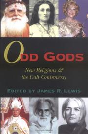 Cover of: Odd Gods: New Religions and the Cult Controversy