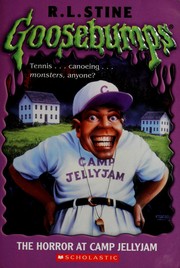 Cover of: The horror of Camp Jellyjam | R. L. Stine