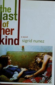 Cover of: The last of her kind by Sigrid Nunez