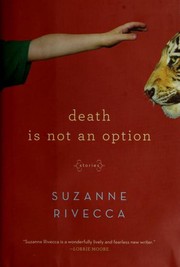 Cover of: Death is not an option by Suzanne Rivecca