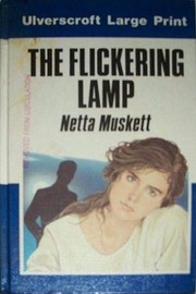 Cover of: The Flickering Lamp by Netta Muskett