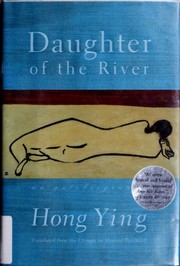 Cover of: Daughter of the river by Hong Ying