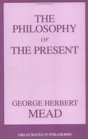 Cover of: philosophy of the present | George Herbert Mead