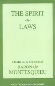 Cover of: The spirit of laws by Charles-Louis de Secondat baron de La Brède et de Montesquieu, Charles-Louis de Secondat baron de La Brède et de Montesquieu