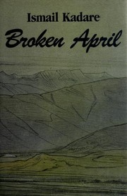 Cover of: Broken April by Ismail Kadare