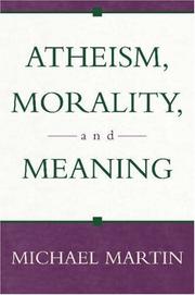 Cover of: Atheism, Morality, and Meaning (Prometheus Lecture Series)
