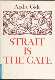 Cover of: Strait is the gate = by André Gide