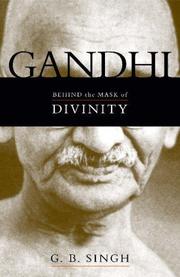 Cover of: Gandhi: Behind the Mask of Divinity