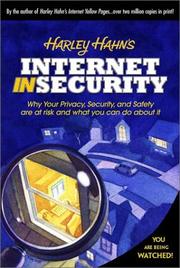 Cover of: Harley Hahn's Internet insecurity by Harley Hahn