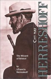 Capt. Nat Herreshoff, the wizard of Bristol by L. Francis Herreshoff