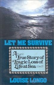 Cover of: Let me survive: a true story