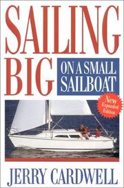 Cover of: Sailing big on a small sailboat by J. D. Cardwell