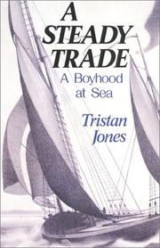Cover of: A steady trade by Tristan Jones