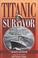 Cover of: Titanic survivor