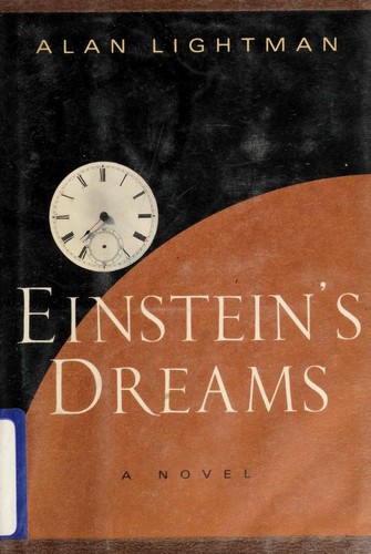 Einstein's dreams by Alan P. Lightman