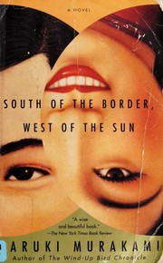 Cover of: South of the border, west of the sun by 村上春樹