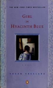 Cover of: Girl in hyacinth blue | Susan Vreeland