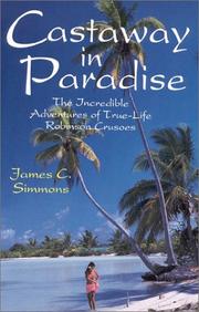 Cover of: Castaway in Paradise: The Incredible Adventures of True-Life Robinson Crusoes