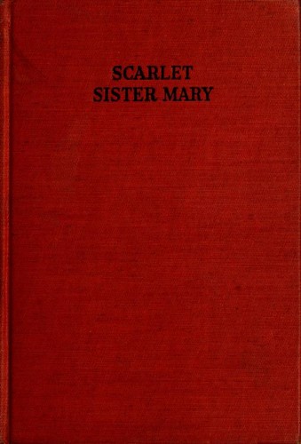 Scarlet Sister Mary by Julia Mood Peterkin