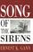 Cover of: Song of the sirens