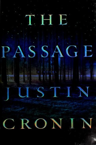 The Passage by Justin Cronin.